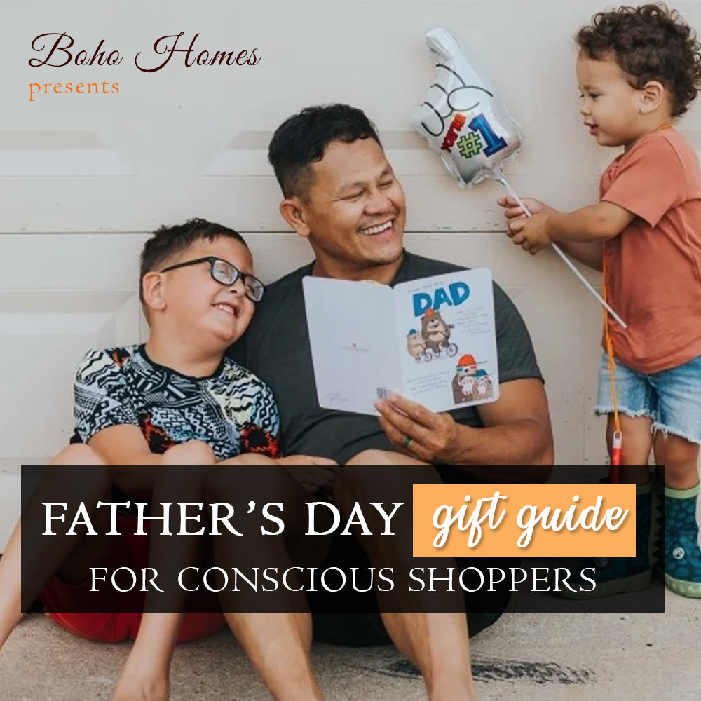 Father's Day Gift Guide For Conscious Shoppers by Boho Homes